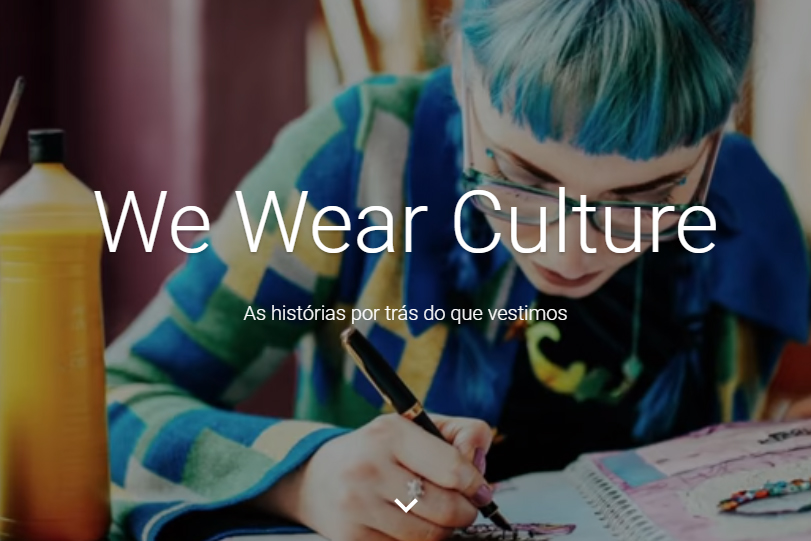 Conheça a plataforma de moda do Google “We Wear Culture”